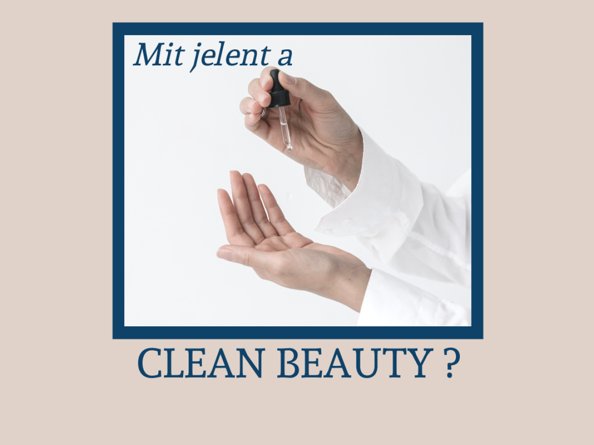 Mi a clean beauty irányzat?
